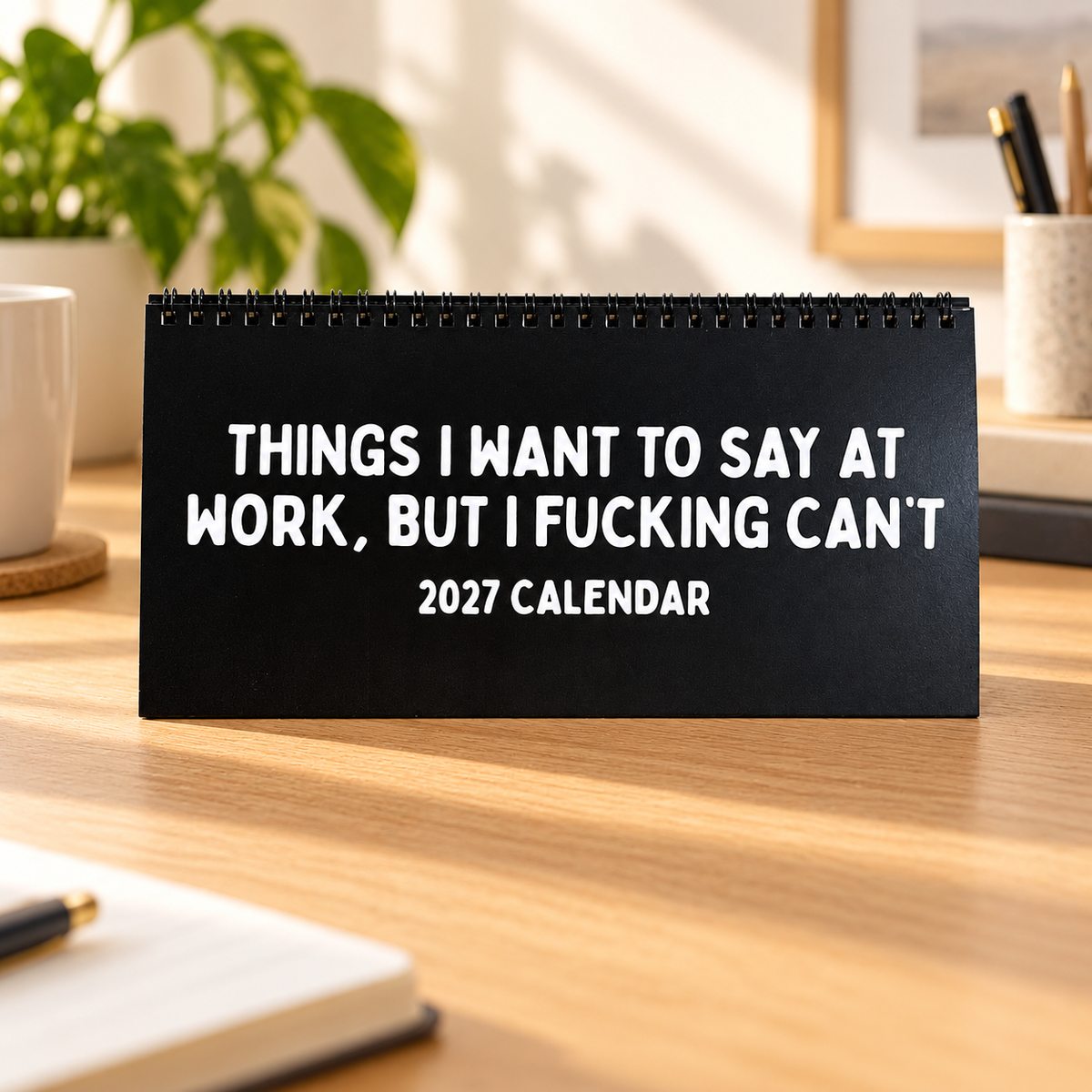 📅2027 Things I Want to Say at Work But I Can't Calendar